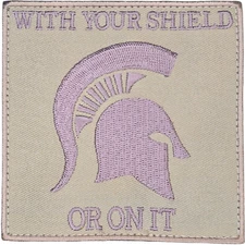 WITH YOUR SHIELD OR ON IT SPARTAN HELMET TACTICAL DESERT HOOK MORALE PATCH
