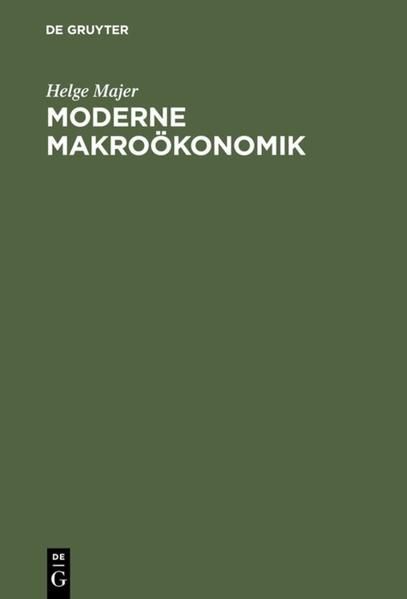 Thumbnail - Moderne Makroökonomik : Ganzheitliche Sicht. Von Majer, Helge:
