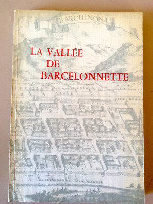La Vallée de Barcelonnette * Annales de Haute Provence 1980 +++