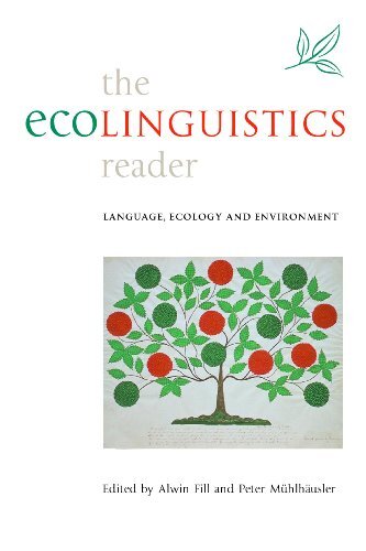 The Ecolinguistics Reader: Language, Ecology and Environment-Alw