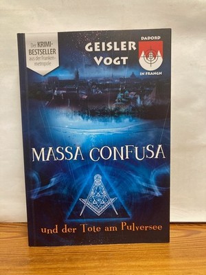 Massa Confusa und der Tote am Pulversee von Roland Geisler (2014, Taschenbuch)