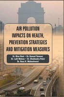 Air Pollution Impacts On Health, Prevention Strategies And Mitigation Measures