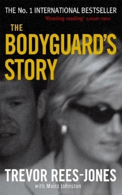 Moira Johnston Trevor Rees-Jones The Bodyguard's Story (Taschenbuch)