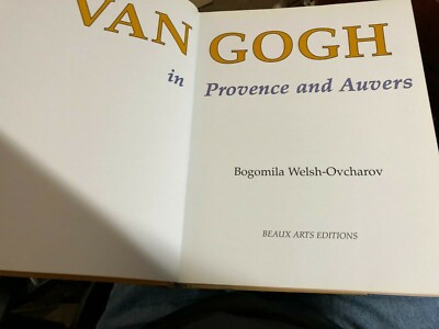 アート・デザイン・音楽 VAN GOGH in Provence and Auvers Van Gogh in Provence and Auvers: Welsh-Ovcharov, Bogomila