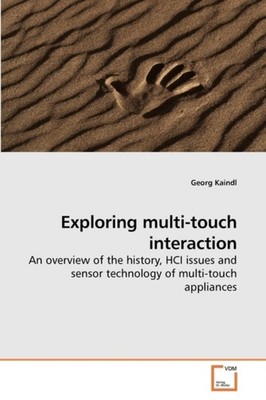 Kaindl - Exploring multi-touch interaction - New paperback or softback - X555z
