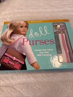 American Girl~Doll Purses~Create Tiny Totes Your Doll Will Treasure~In Box~Am