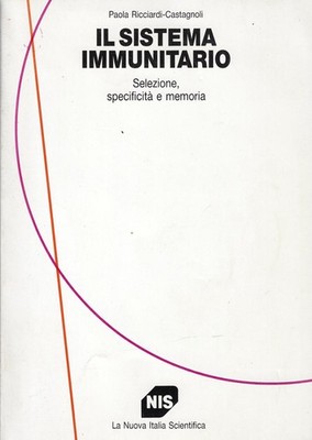 Ricciardi Casta..DAS IMMUNSYSTEM: AUSWAHL, SPEZIFITÄT UND SPEICHER