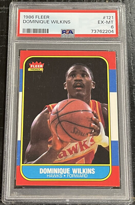 1986 Fleer Dominique Wilkins ROOKIE RC PSA 6 EX-MT (JUST GRADED 