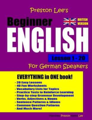Preston Lee's Beginner English Lesson 1 - 20 For German Speakers (British)