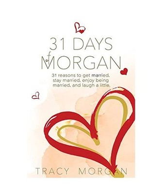 31 Days of Morgan, Tracy Morgan