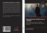 Anna Kodanina | Komunikacja Polityczna W Rz¿Dzie | Taschenbuch | Polnisch (2021)