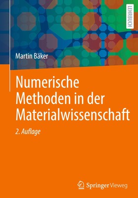 Numerische Methoden in der Materialwissenschaft Martin Bäker