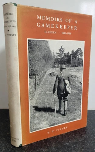 Memoirs of a Gamekeeper - Elveden 1868 - 1953 by T W Turner 1954 1st Edition
