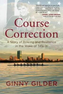 Course Correction: A Story of Rowing and Resilience in the Wake of T - GOOD