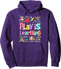 Cute Play is Learning Educational Teacher School Unisex Hooded Sweatshirt