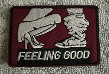 FEELING GOOD 2x3 Embroidered Morale Patch Hook Backing Brand New