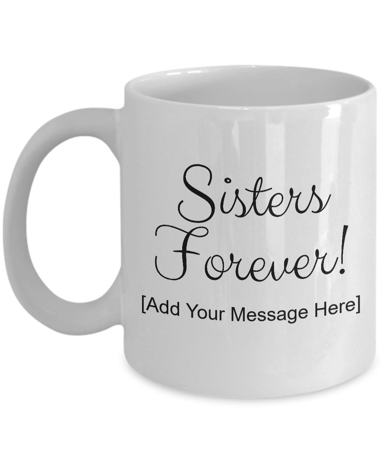 Sister Gift Sisters Forever Sister Mug Sister Birthday Gift Mugs Personalized