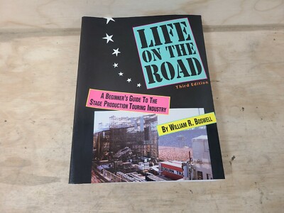 Life On The Road Third Edition William Boswell - Beginner Guide Touring Industry