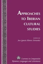 Approaches to Iberian Cultural Studies