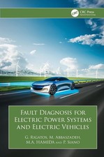 Fault Diagnosis for Electric Power Systems and Electric Vehicles by G. Rigatos H