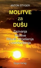 Anton Styger Molitve Za Dusu (Paperback)