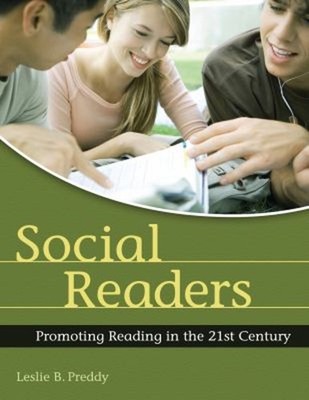 Social Readers : Promoting Reading in the 21st Century Leslie B.