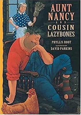 Aunt Nancy and Cousin Lazybones Hardcover Phyllis Root