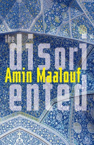 The Disoriented - 9781912987061, Amin Maalouf, paperback