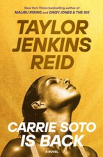 Carrie Soto Is Back: A Novel - Hardcover By Jenkins Reid, Taylor - GOOD