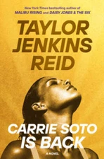 Carrie Soto Is Back: A Novel - Hardcover By Jenkins Reid, Taylor - GOOD