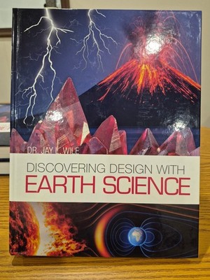 Berean Builders Discovering Design with Earth Science by Dr. Jay L. Wile