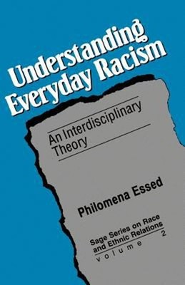 Understanding Everyday Racism : An Interdisciplinary Theory Philo
