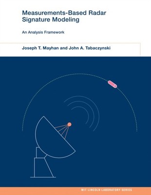 MeasurementsBased Radar Signature Modeling by John A. Tabaczynski HARDBACK