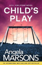 Child's Play: A totally unputdownable serial killer thriller by Angela Marsons