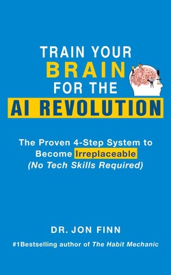Jon Finn Train Your Brain for the AI Revolution (Gebundene Ausgabe)