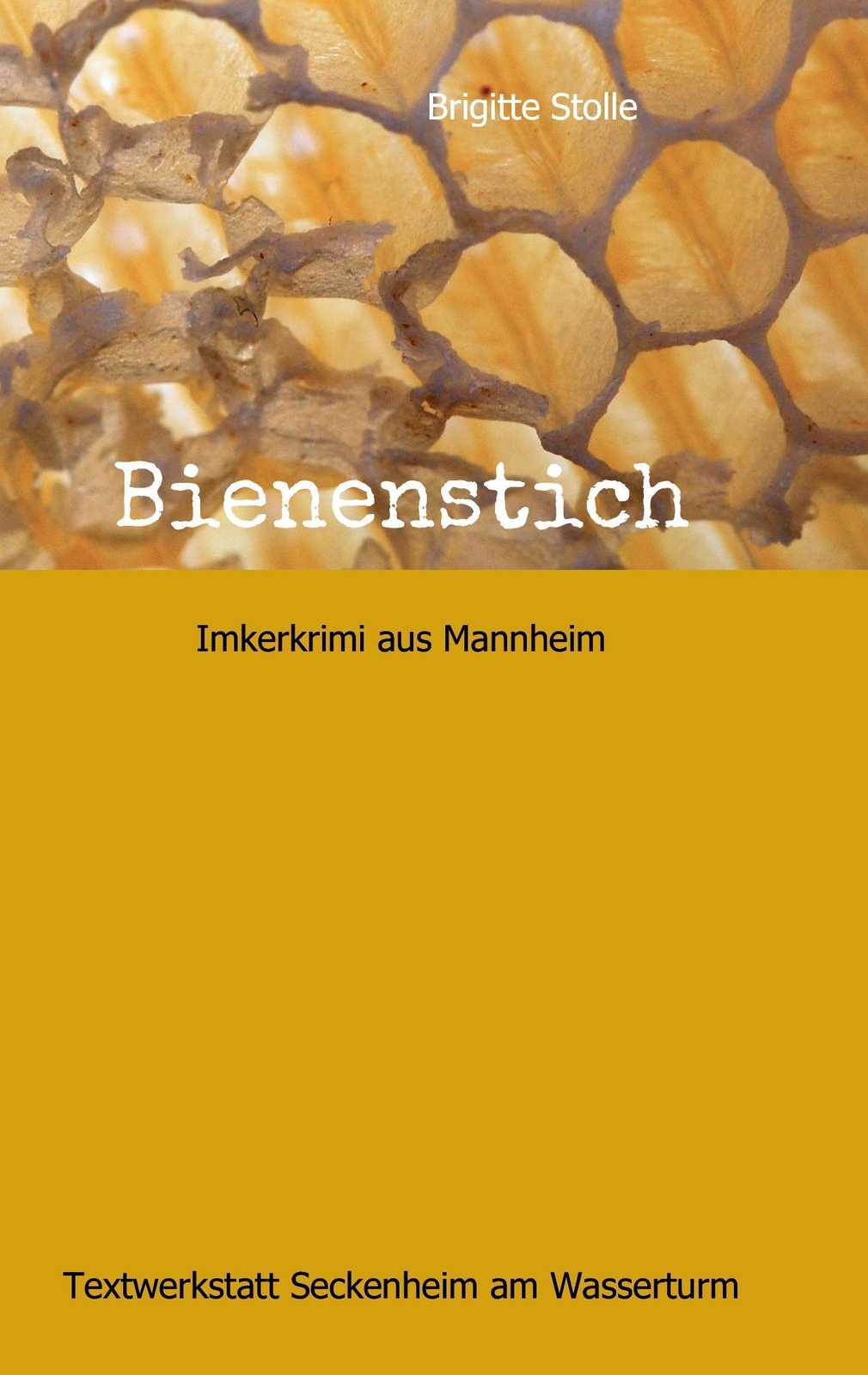 Thumbnail - Brigitte Stolle | Bienenstich | Taschenbuch | Deutsch (2016) |