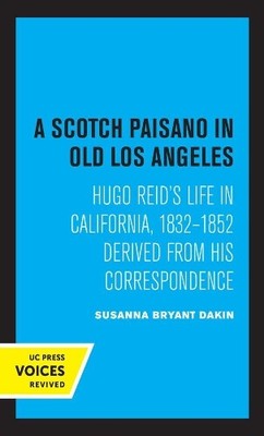 Susanna Bryant Dakin A Scotch Paisano in Old Los Angeles (Hardback) (UK IMPORT)