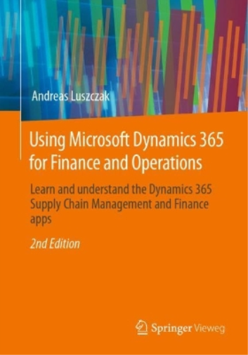 Andreas Luszcza Using Microsoft Dynamics 365 for Finance and Operati (Tascabile)