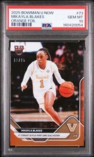2025-26 Bowman U Now #73 Mikayla Blakes Orange Foil #d /25 PSA 10 - Gem