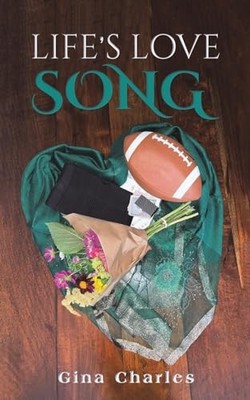 Life's Love Song -  NEW Gina Charles 2024