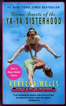 Divine Secrets of the Ya- Ya Sisterhood von Wells, Rebecca | Buch | Zustand gut