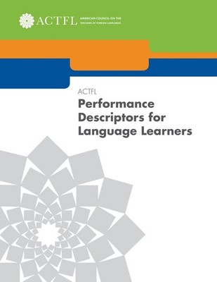 ACTFL Performance Descriptors for Language Learners by Sandrock