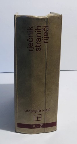 Rječnik Stranih Riječi Dictionary of Foreign Words By Bratoljub Klaić 1978 HC - Picture 2 of 9