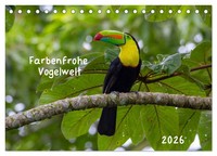Farbenfrohe Vogelwelt (Tischkalender 2026 Din A5 Quer), Calvendo Monatskalender