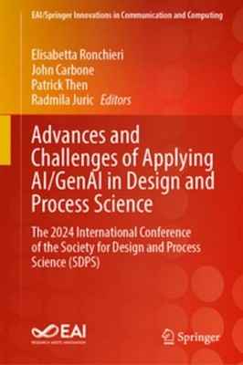 Advances and Challenges of Applying AI/GenAI in Design and Process Science Elisa