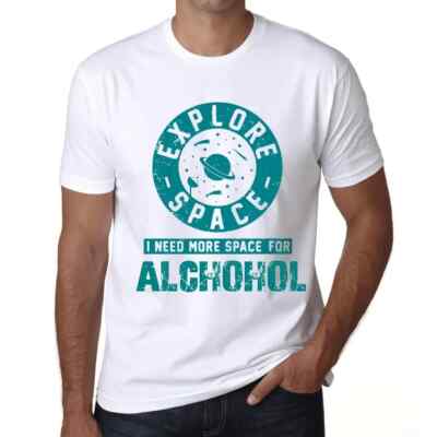 Herren Grafik T-Shirt Explore Space I Need More Space For Alchohol