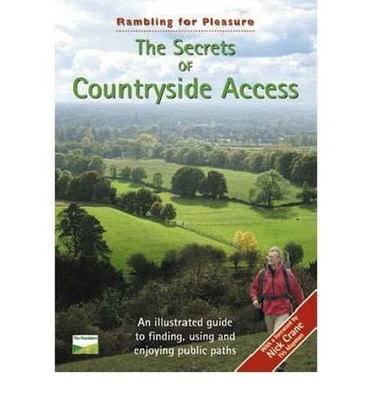 The Secrets of Countryside Access: An Illustrated Guide by Ramm, Dave 1874258201