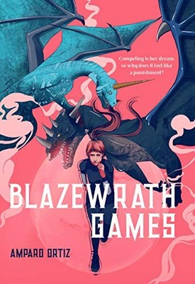 Blazewrath Games - Hardcover By Ortiz, Amparo - GOOD