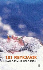 101 Reykjavik: A Novel by Hallgrimur Helgason (English) Paperback Book