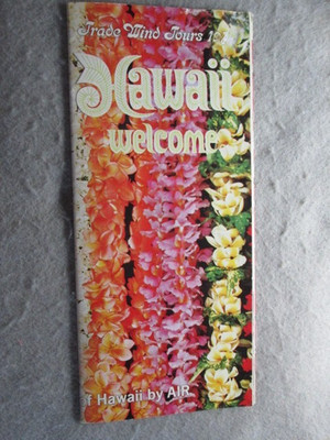 Trade Winds Tours 1974 Hawaii Welcome, Touring The Islands By Air Brochure